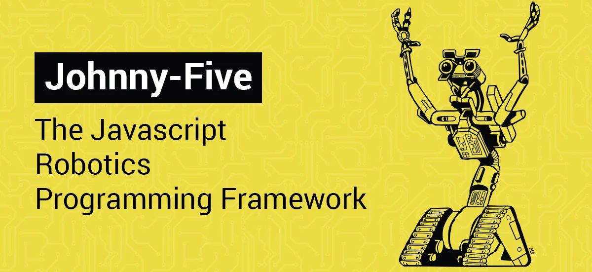 Johnny-Five, la plataforma de robótica en JavaScript